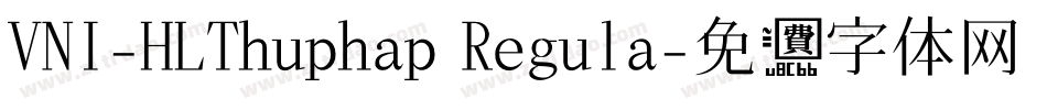 VNI-HLThuphap Regula字体转换